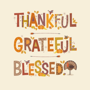 Decorative lettering Thankful, Grateful, Blessed. Thanksgiving holiday design